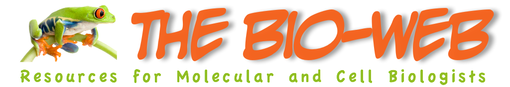 The Bio-Web: Resources for Molecular and Cell Biologists